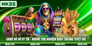 Game Nổ Hũ Uy Tín - Những Trải Nghiệm Quay Thưởng Tuyệt Vời