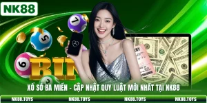 Xổ Số Ba Miền - Cập Nhật Quy Luật Mới Nhất Tại NK88